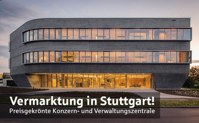 Modernes, preisgekröntes Büro- und Verwaltungsgebäude in Stuttgart im Rahmen der Vermarktung von Gewerbeimmobilien.
